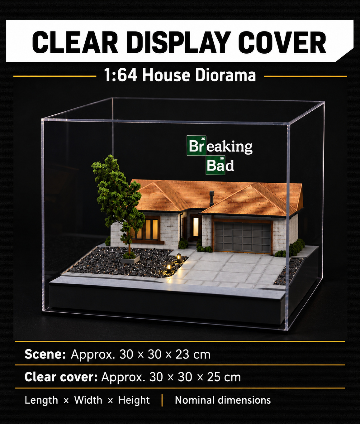Clear display cover over the house scene, with nominal scene dimensions 30 by 30 by 23 cm and cover dimensions 30 by 30 by 25 cm