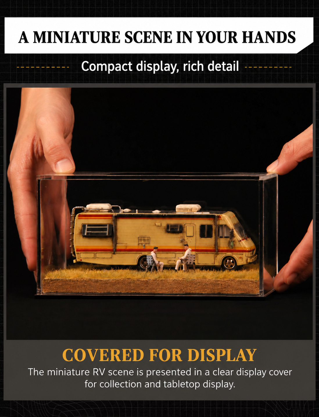 Hands holding the clear-covered RV miniature scene for a sense of display size